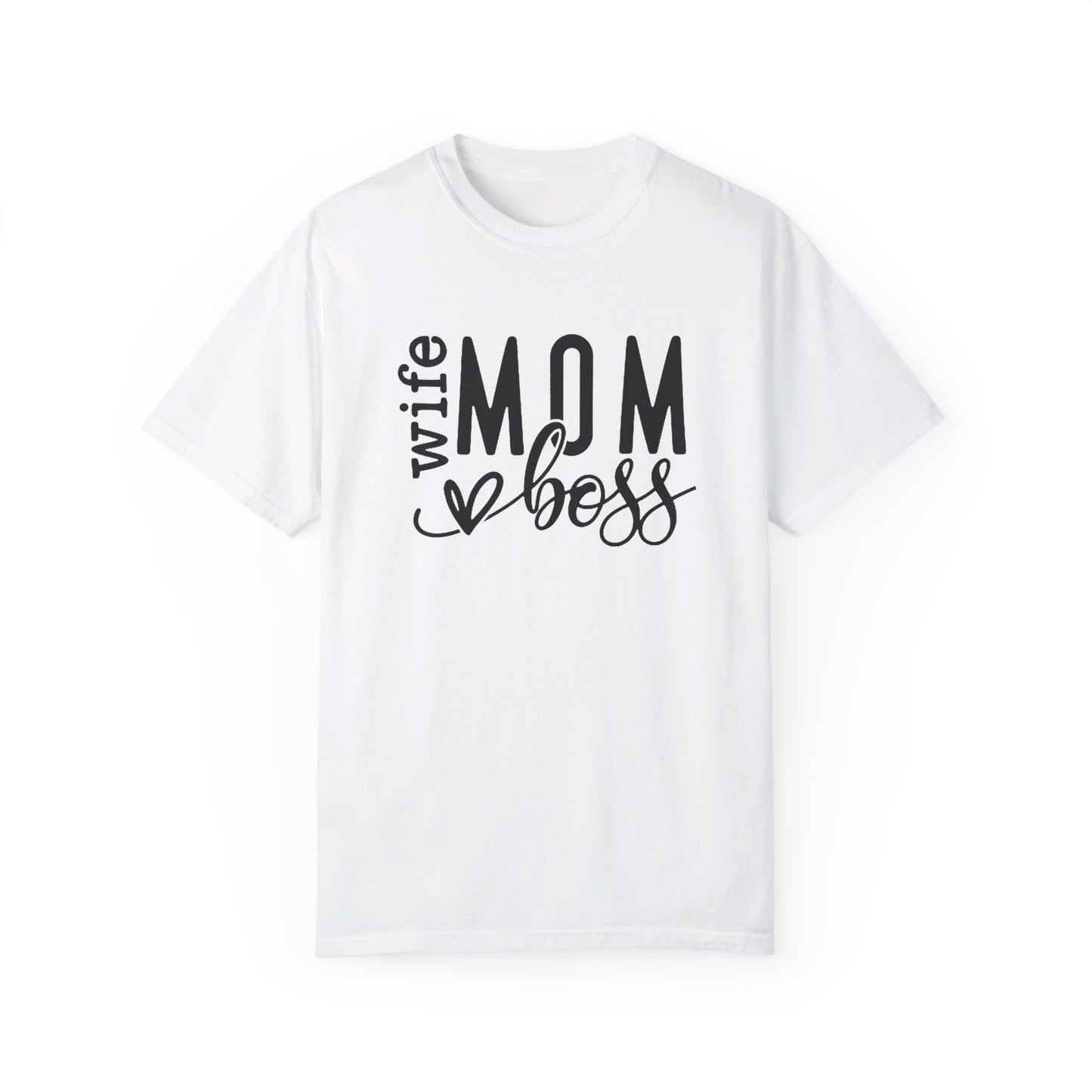 Wife, Boss, Mom T-shirt