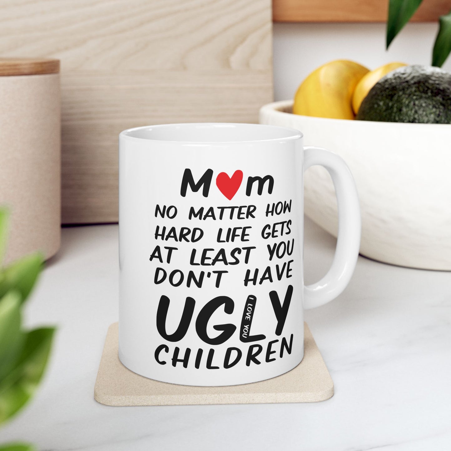 To My Mom Ceramic Mug (11oz)