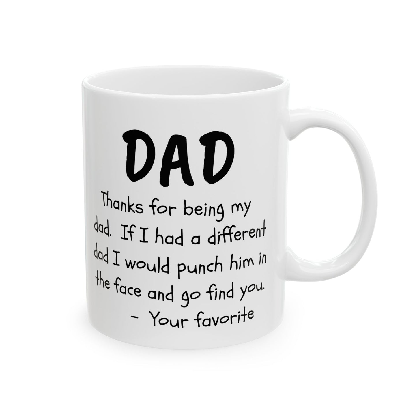 To My Dad Ceramic Mug (11oz)