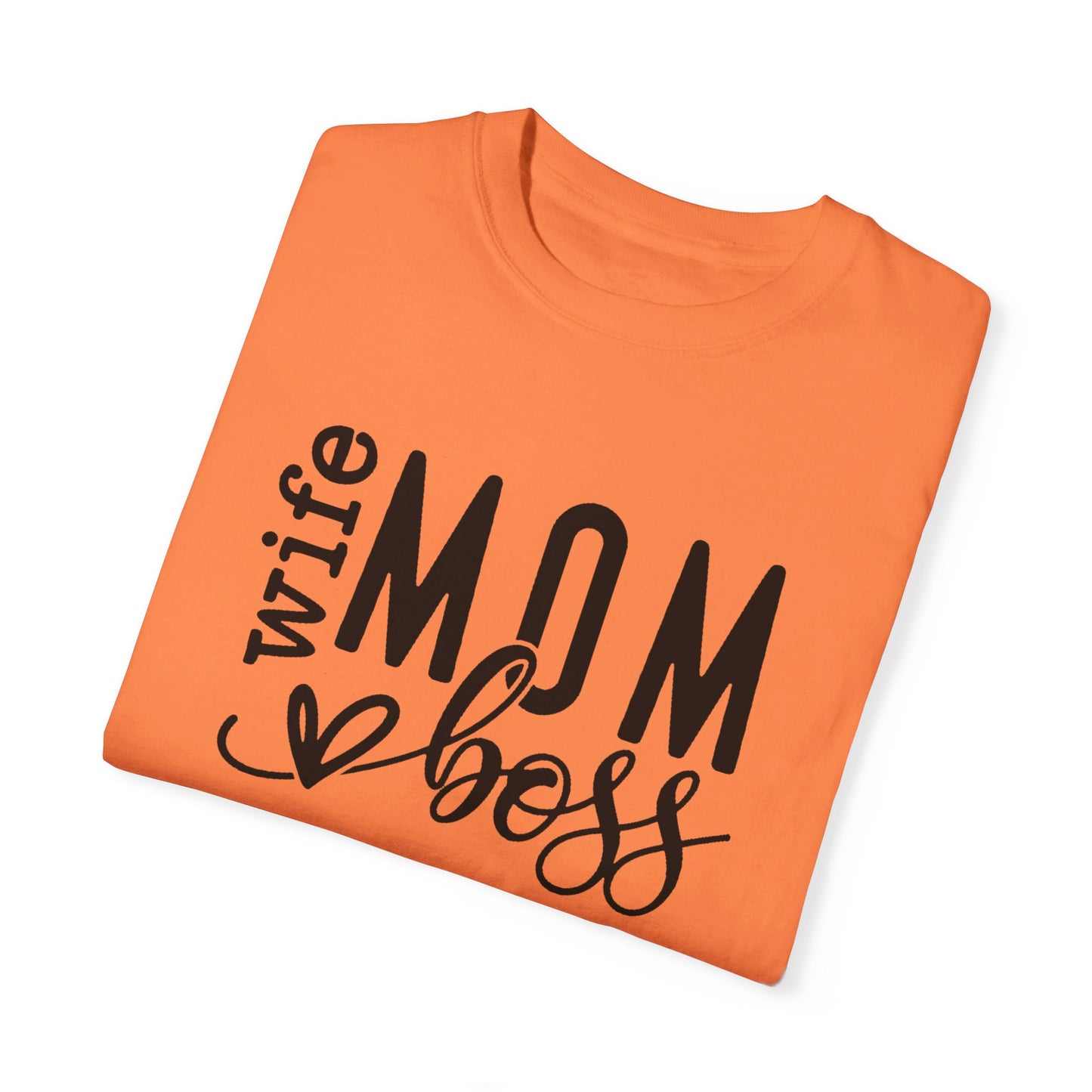 Wife, Boss, Mom T-shirt